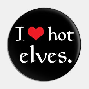 I Heart Hot Elves Pin