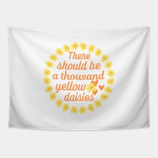 There should be a thousand yellow daisies. Tapestry