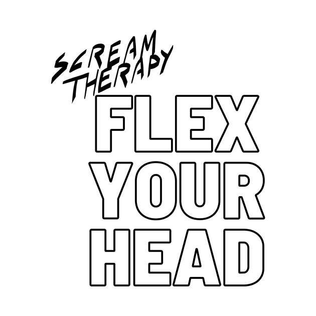 Scream Therapy Flex Your Head podcast design by Scream Therapy