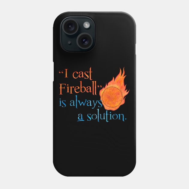 I Cast Fireball Solution Phone Case by ViolaVixi