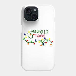 Getting Lit Faced - Christmas Phone Case