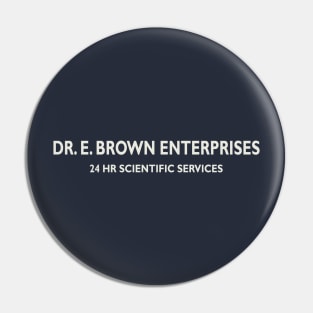 Dr. E Brown Enterprises - light on dark Pin