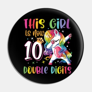 This Girl IS Now 10 Double Digits Dabbing Unicorn 10th Birthday Gift Pin