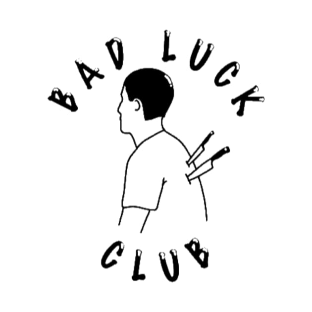 Bad luck club by OldSchoolRetro