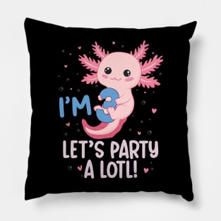Funny 3rd Birthday I'm 3 Years Old lets party Axolotl Pillow