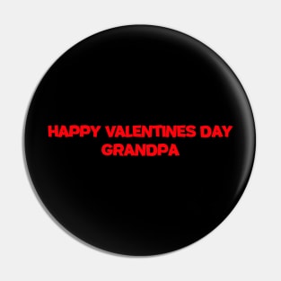 Happy Valentine Day Grandpa Pin