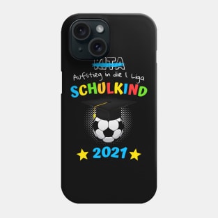 Schulkind 1. Klasse 2021 Einschulung Kind Fußball Phone Case