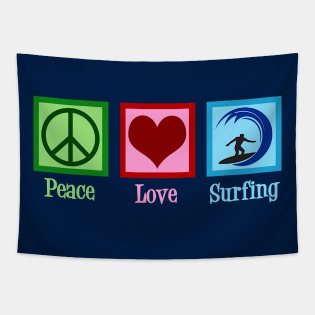 Peace Love Surfing Tapestry by epiclovedesigns