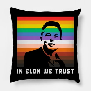 In Elon We Trust Pillow