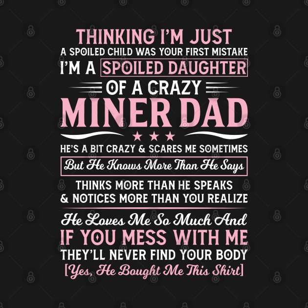 Thinking I'm Just Spoiled Daughter Of A Crazy Miner Dad by Murder By Text