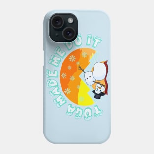 Yoga Made Me Do It Phone Case