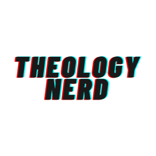 Theology 3D Nerd Design T-Shirt