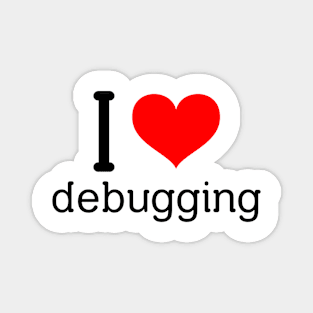 I <3 Debugging Magnet