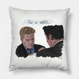 Grosse Pointe Blank: For a While Pillow