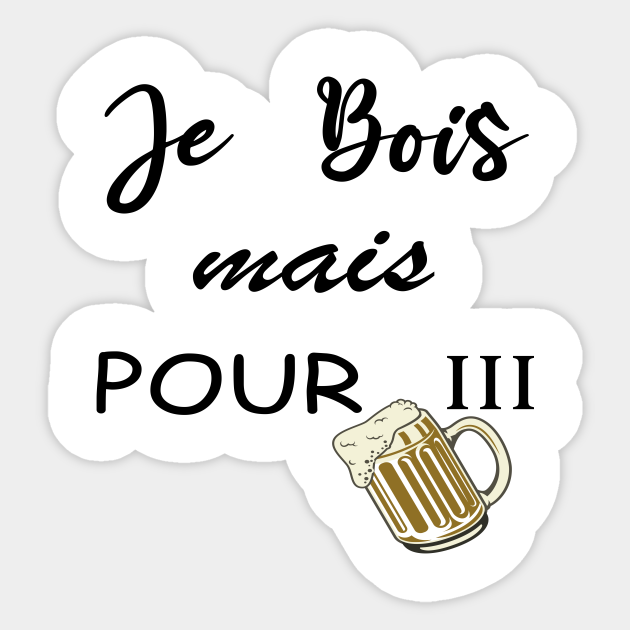 Je Bois Pour 3 Je Mange Pour 2 Futur Papa Homme Couple Future Maman Futurs Parents Grossesse Revelatrice Papi Et Mamie Alcool Bire Je Bois Pour 3 Alcohol Aufkleber Teepublic De