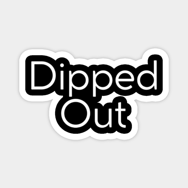 Dipped Out Shirt Magnet by Surrealart