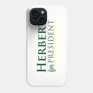 Herbert 4 Prez! Phone Case