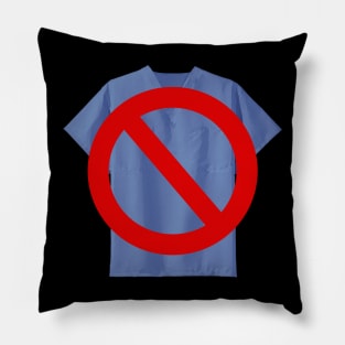 No Scrubs Pillow