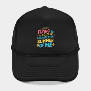 Flying Solo Soaring High Summer of Me Hat