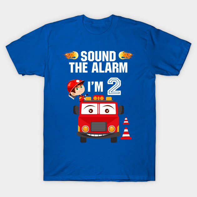Birthday Boy Shirt For 2 Year Old 2nd Year Sound The Alarm