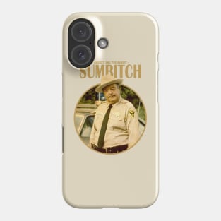 SUMBITCH POLICE Phone Case