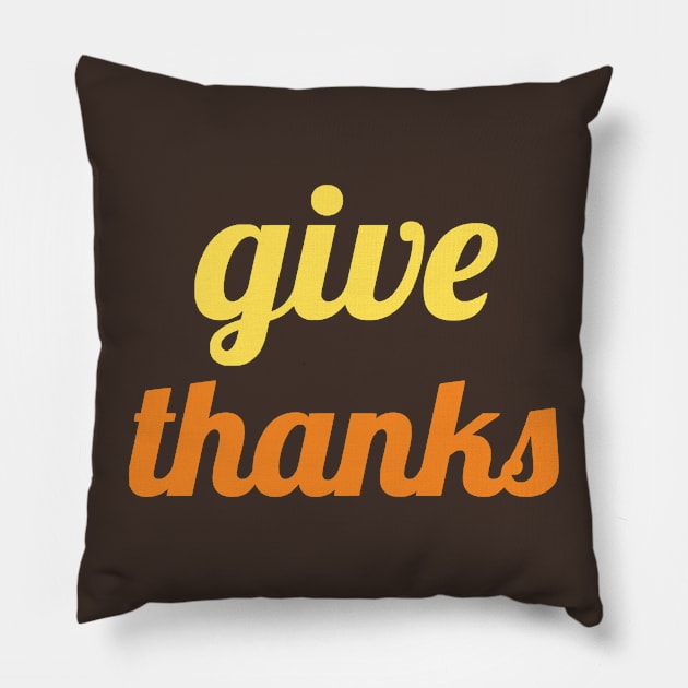 Give Thanks Pillow by Glenn Landas Digital Art