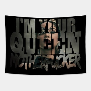 I'm your Queen Tapestry