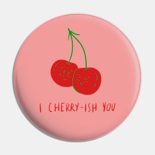 I Cherry-ish You Pin