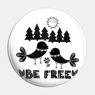 Be Free Pin