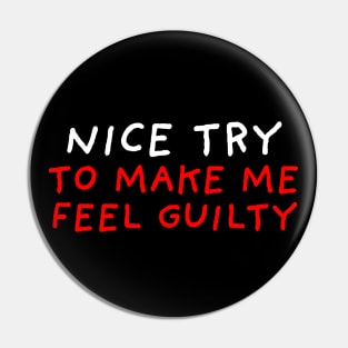 Nice Try | Black Pin