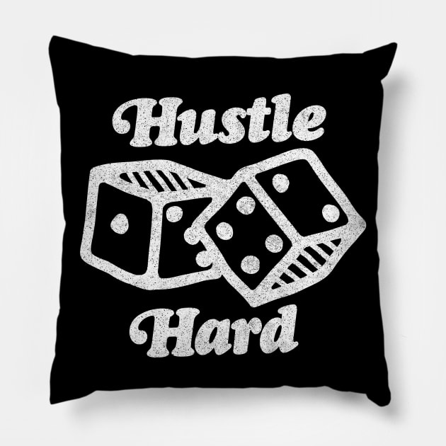 Hustle Hard $$$$ Pillow by DankFutura