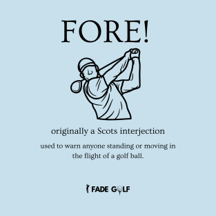 FORE! Golf Tee Shirt T-Shirt