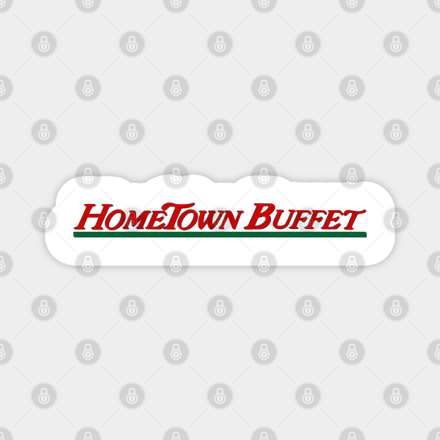 Hometime Buffet - Hometime Buffet - Magnet | TeePublic