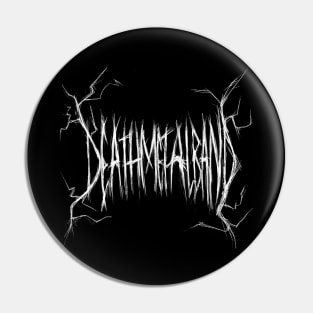 Death Metal Band (White Text) Pin