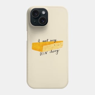 "It ain't easy bein' cheesy" punny food Phone Case