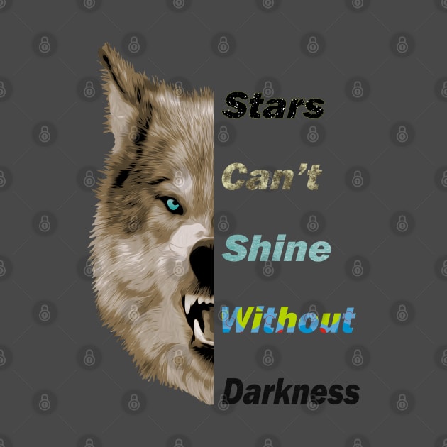 Wolf Head Vector Graphic Design - Stars Can't Shine Without Darkness by RamoryPrintArt