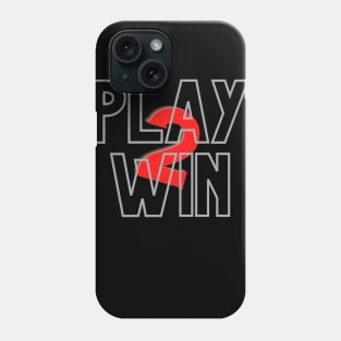 Play to Win Phone Case