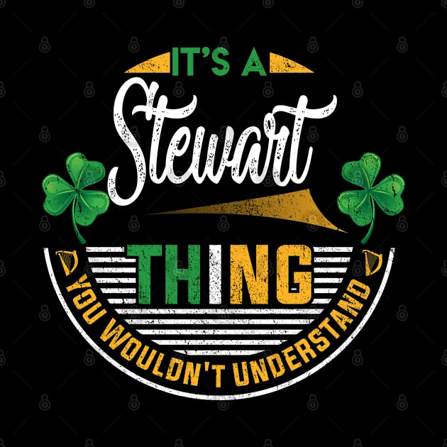 It's A Stewart Thing You Wouldn't Understand by Cave Store