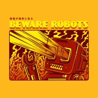 Beware of Robots T-Shirt