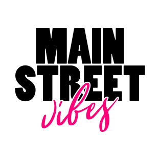 Main Street Vibes T-Shirt