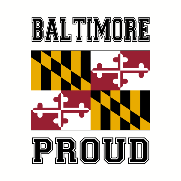 Baltimore Proud by RockettGraph1cs