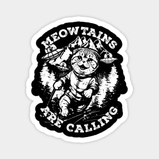 Meowtains are calling Funny Cat Ski Winter Sports Magnet