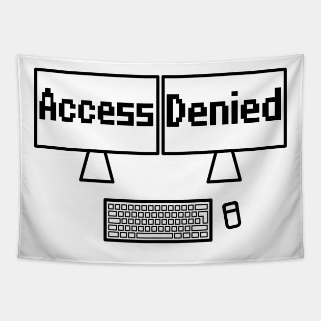 Access denied computer screen Tapestry by WolfGang mmxx