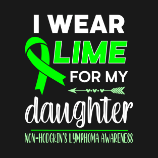 I Wear Lime For My Daughter T-Shirt