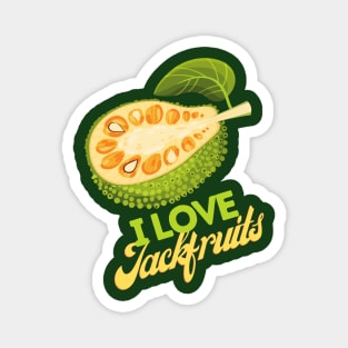 I Love Jackfruits Magnet