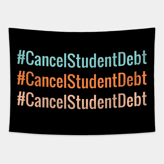 Cancel Student Debt Hashtag Tapestry by Coolthings