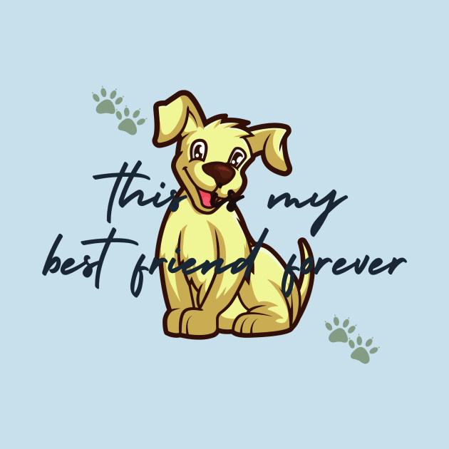 New Dog T Shirt -This Is My Best Friend Forever by Yesh Design Store