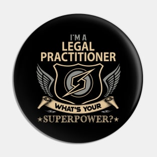 Legal Practitioner T Shirt - Superpower Gift Item Tee Pin