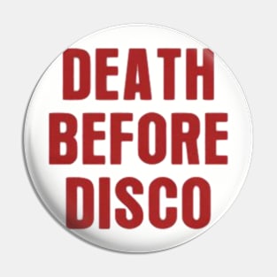 Death before Disco Pin