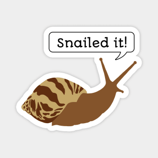 Snailed it! Magnet